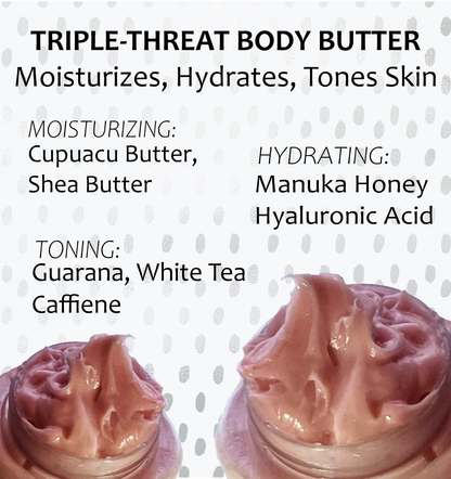 Triple-Threat Body Butter - Toning, Hydrating Moisturizer with Exotic Butters, Honey, Guarana, White Tea