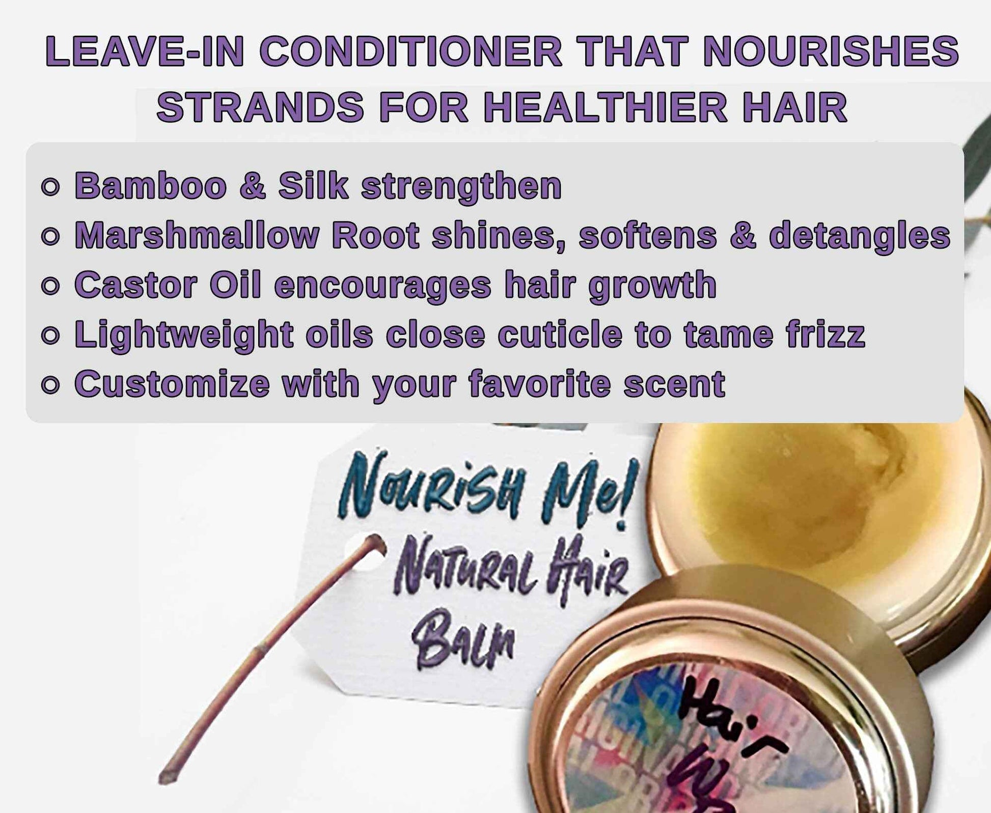 NOURISHME Conditioning Hair Balm | Frizz, Shine, UV/Heat Protection | ProvitaminB5, Silk, Bamboo, Mallow | Custom Scents | Natural Organic